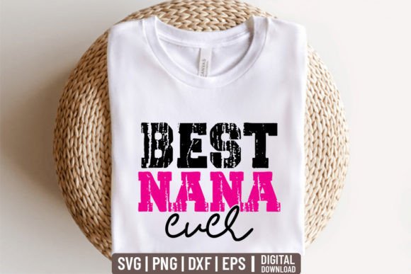 Best Nana Ever - Mother Day SVG