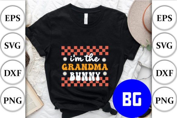 I m the Grandma Bunny - Retro Easter SVG