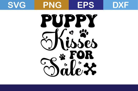 Review: Puppy Kisses for Sale SVG T Shirt Design