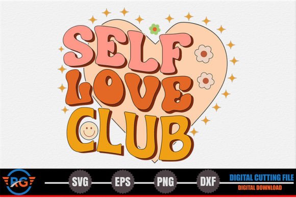 Self Love Club – Retro Inspirational SVG